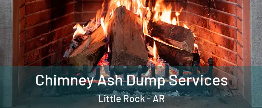  Chimney Ash Dump Services Little Rock - AR