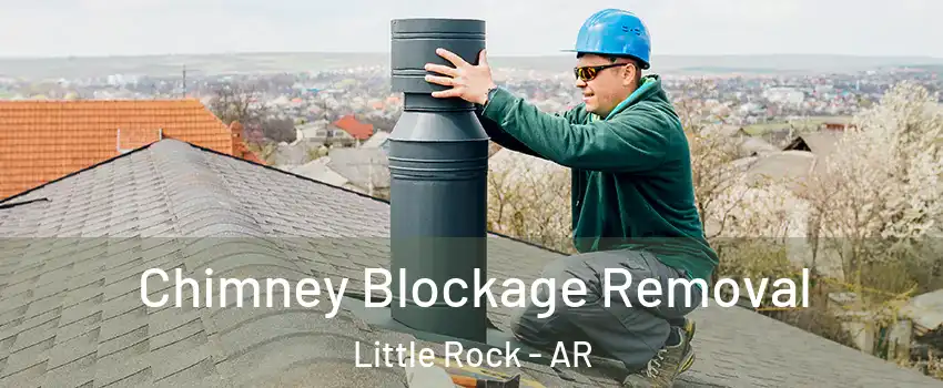  Chimney Blockage Removal Little Rock - AR