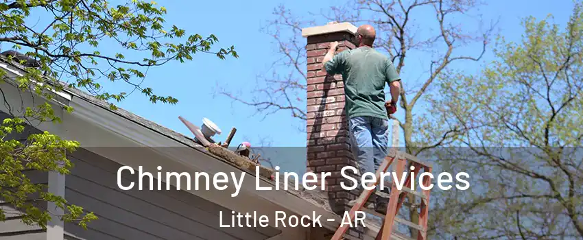  Chimney Liner Services Little Rock - AR