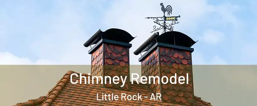  Chimney Remodel Little Rock - AR