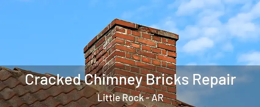  Cracked Chimney Bricks Repair Little Rock - AR