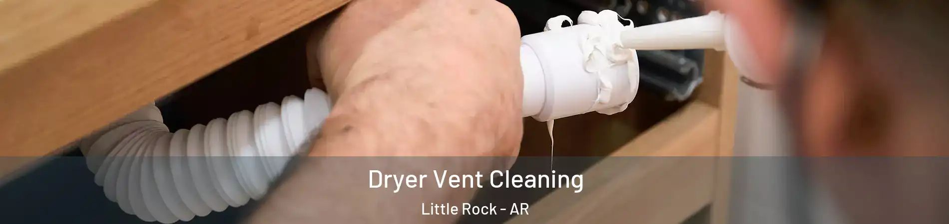  Dryer Vent Cleaning Little Rock - AR