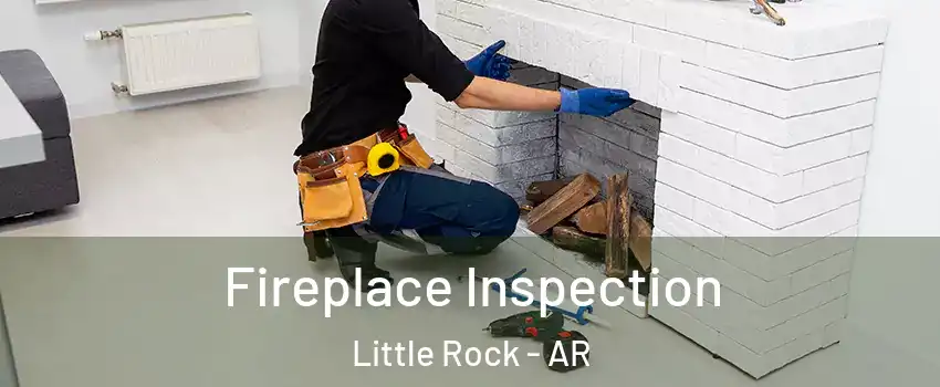  Fireplace Inspection Little Rock - AR