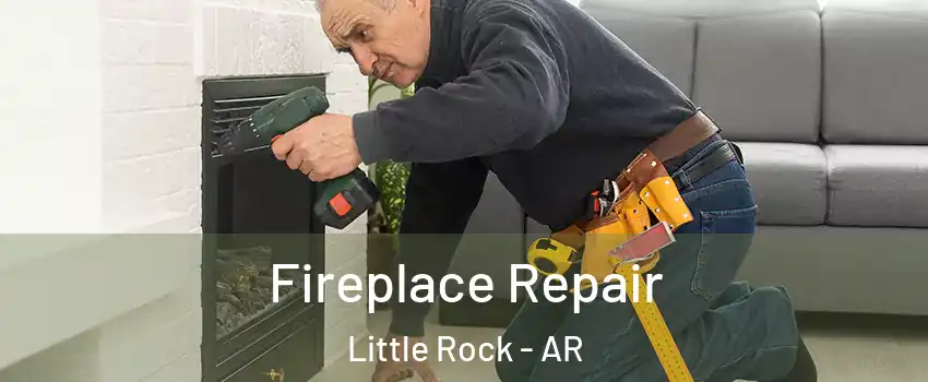  Fireplace Repair Little Rock - AR