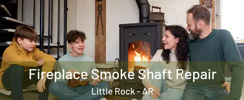  Fireplace Smoke Shaft Repair Little Rock - AR