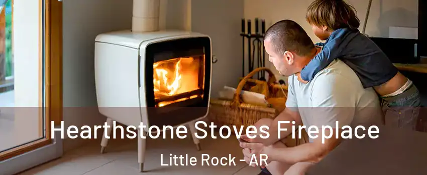  Hearthstone Stoves Fireplace Little Rock - AR