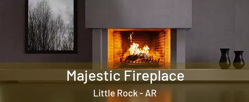 Majestic Fireplace Little Rock - AR